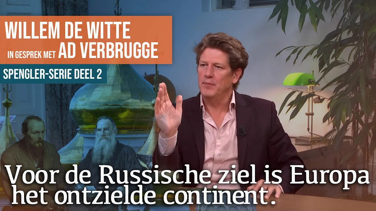 Spengler-serie deel 2: De magische ziel en de Russische ziel | Gesprek met Ad Verbrugge