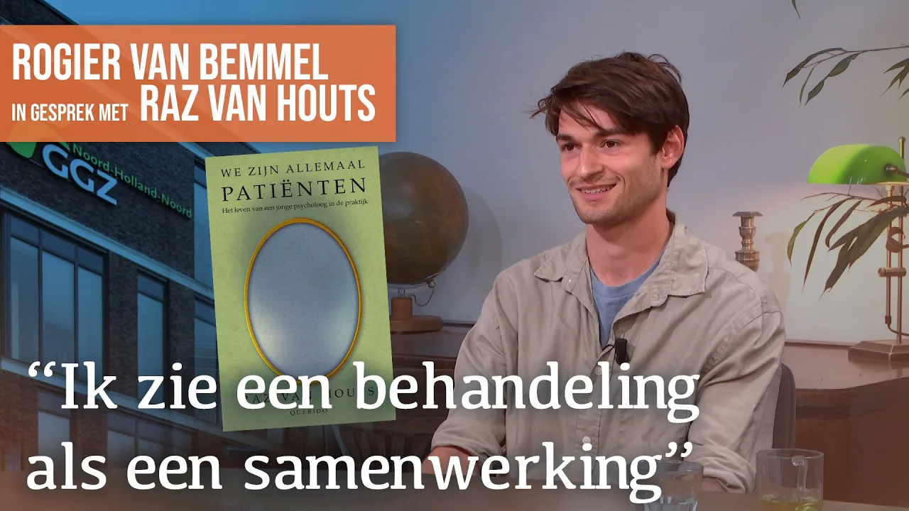 Een kijkje in de spreekkamer van de psycholoog | Gesprek met Raz van Houts