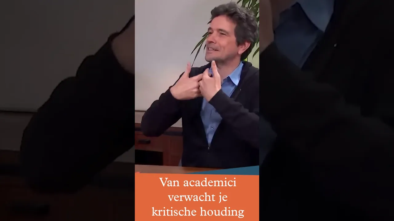 Van academici verwacht je een kritische houding.