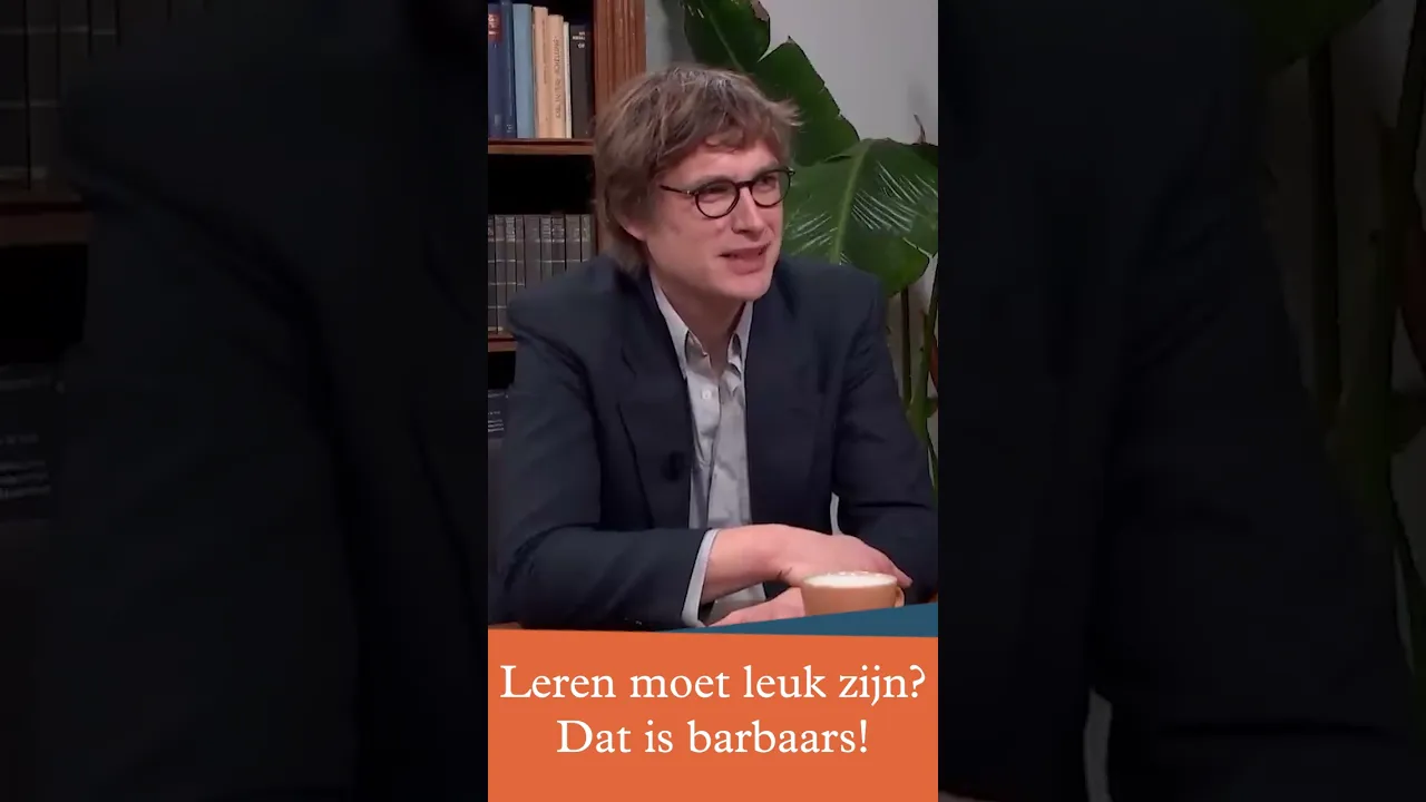 Leren moet leuk zijn? Dat is barbaars!
