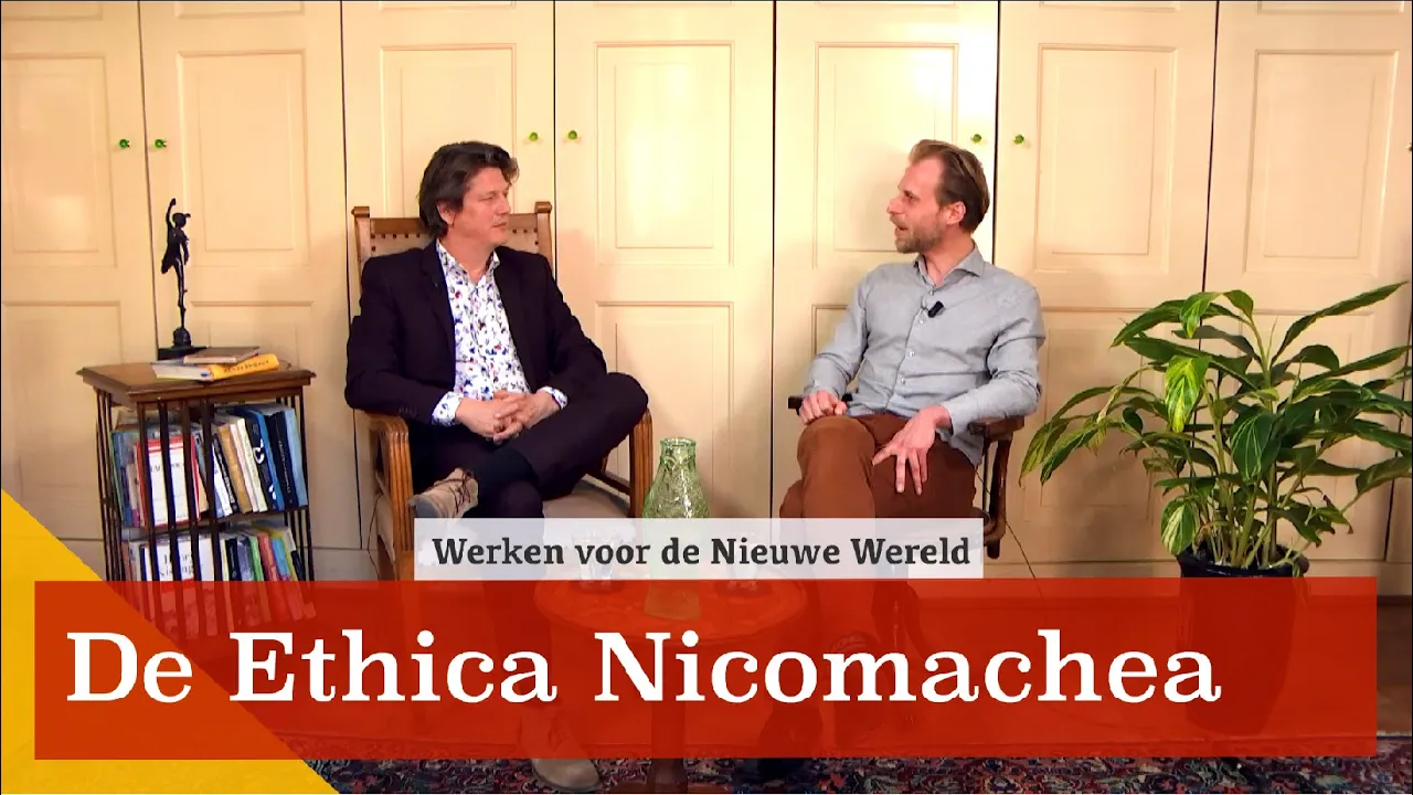 Werken voor De Nieuwe Wereld - Ad Verbrugge over de Ethica Nicomachea