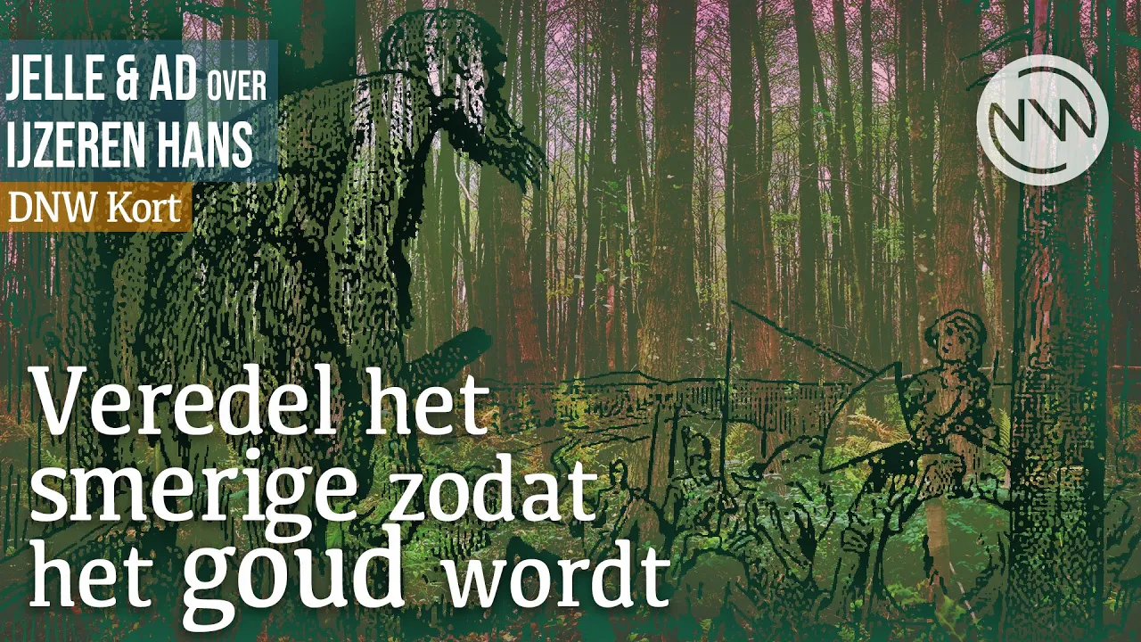 IJzeren Hans, een sprookje over volwassen worden | DNW Kort