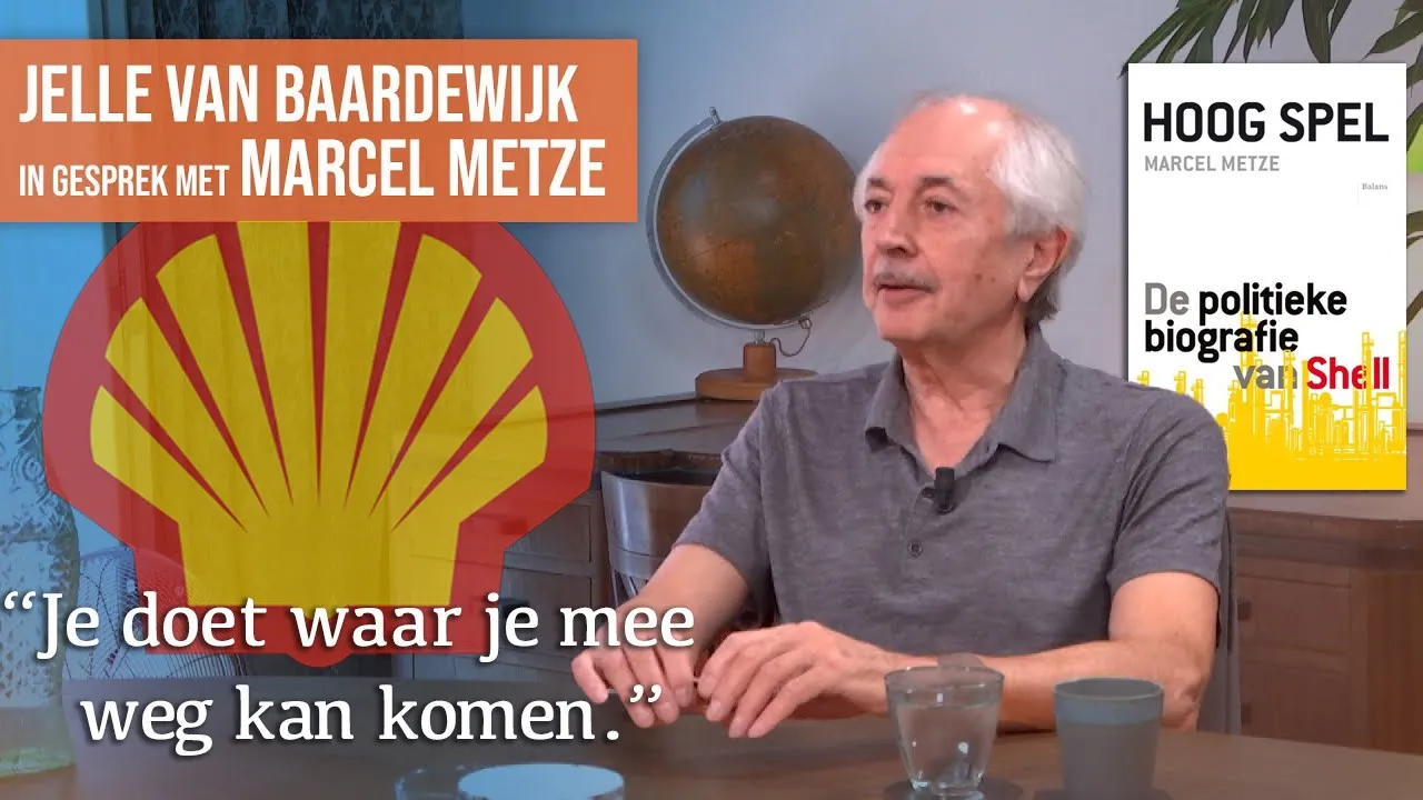 De politieke biografie van Shell | Gesprek met Marcel Metze