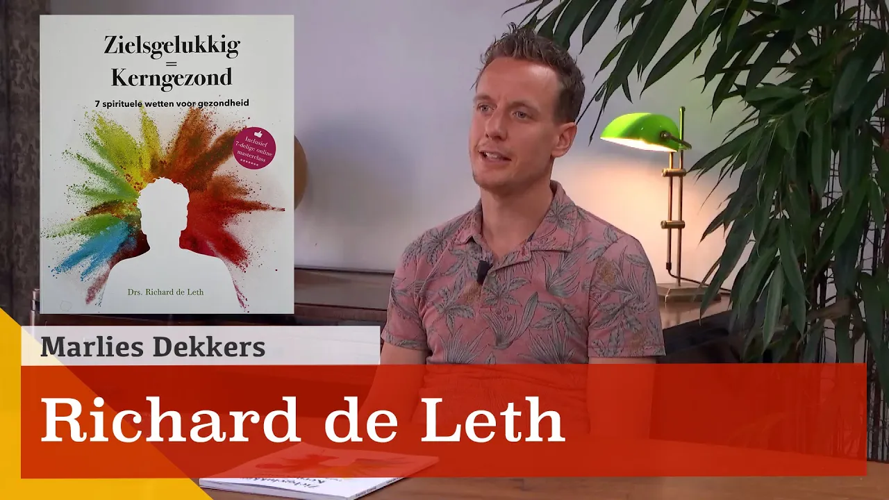 Zielsgelukkig is kerngezond. Een gesprek met Richard de Leth