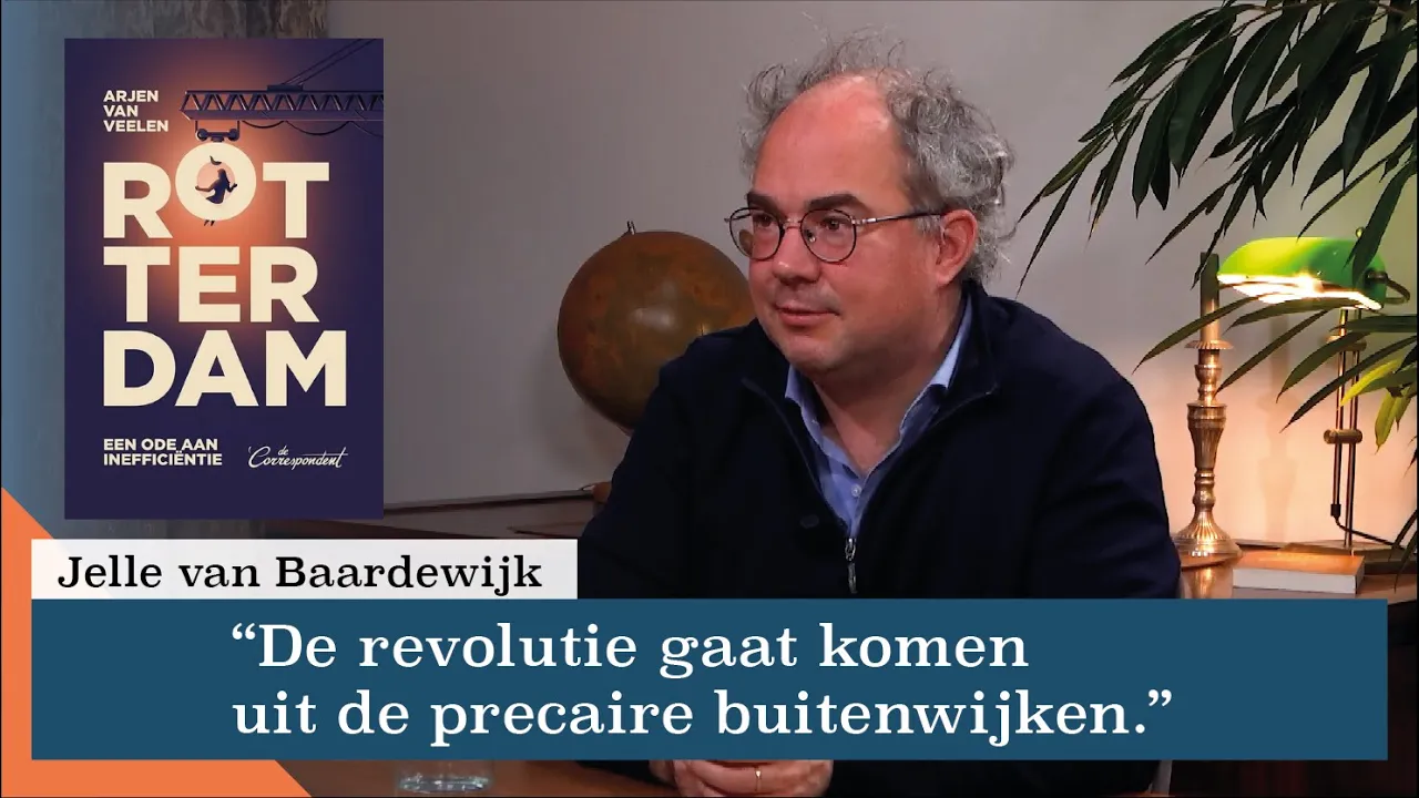 Efficiëntie heeft hart van Rotterdam gebroken | Gesprek met Arjen van Veelen
