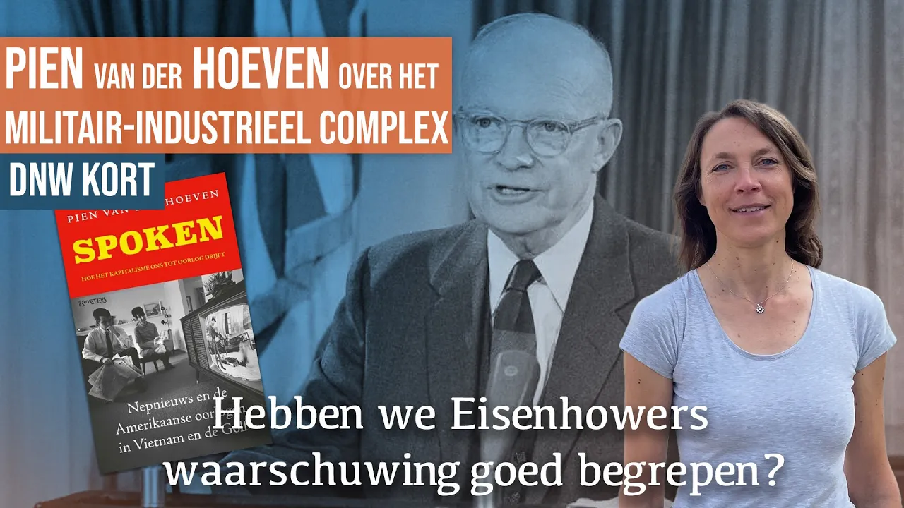 Pien van der Hoeven over nepnieuws en het militair-industrieel complex | DNW Kort