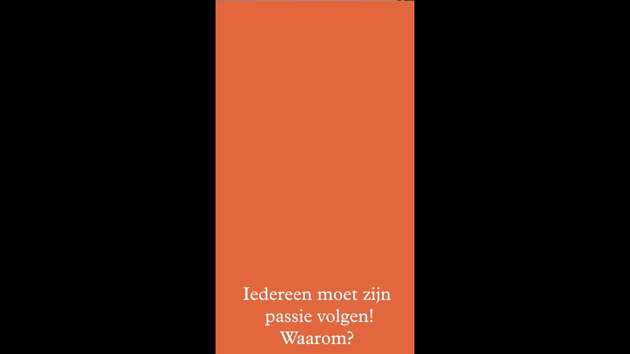 Iederen moet zijn passie volgen! Waarom?