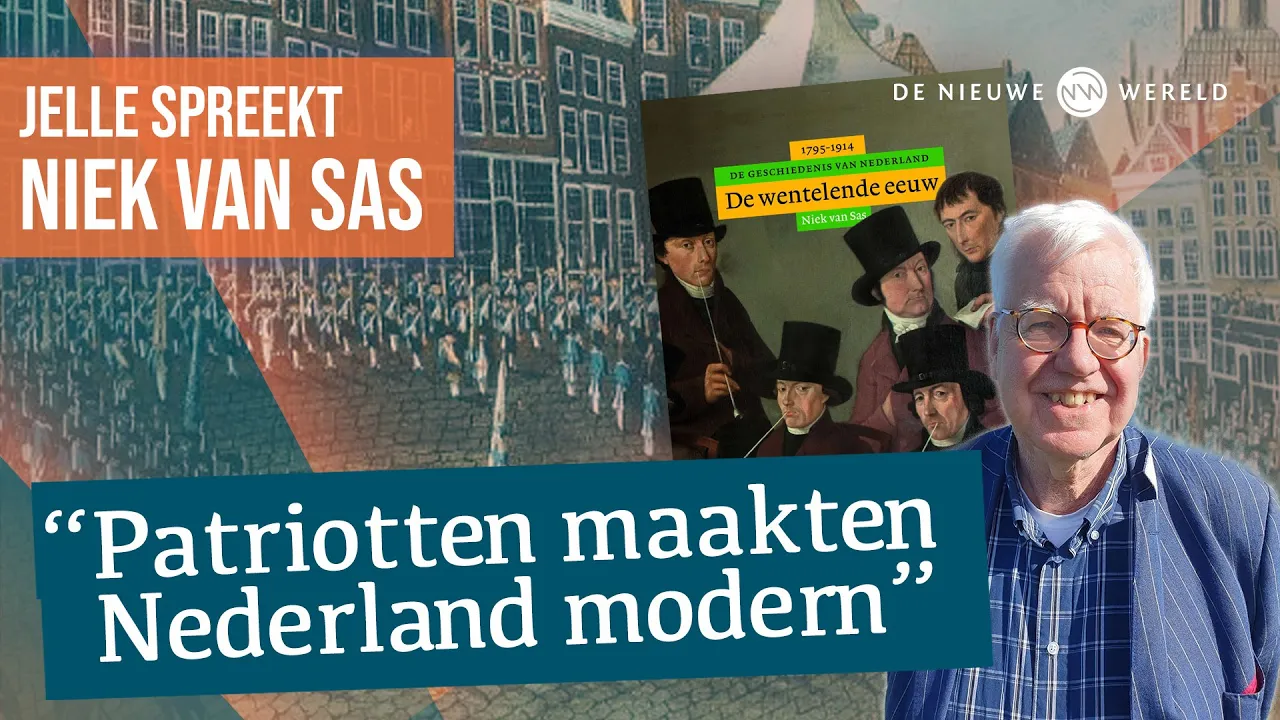 Patriotten, Willem I, koloniën en meer: Nederland in de lange 19e eeuw | #1721 Niek van Sas