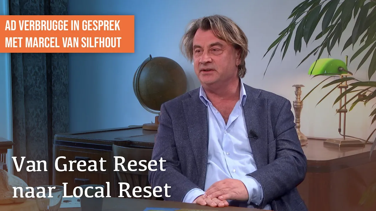 Hoe lokale duurzaamheid wordt bedreigd door de Great Reset | Gesprek met Marcel van silfhout