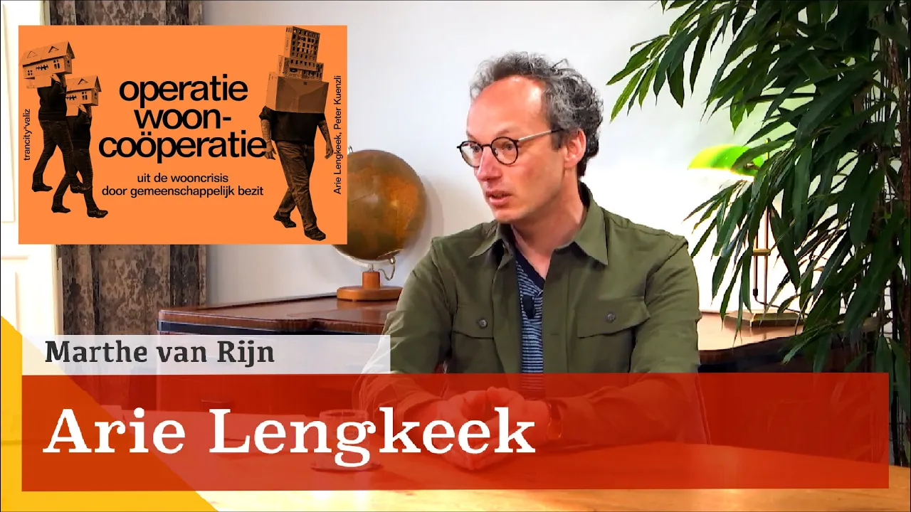 'We moeten anders gaan nadenken over wonen.' Een gesprek met Arie Lengkeek